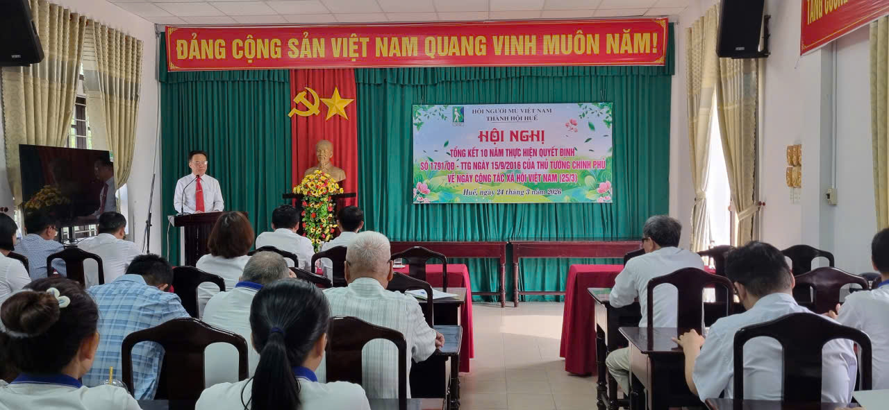 Hội Người mù thành phố Huế tổ chức hội nghị tổng kết 10 năm thực hiện Quyết định số 1791/QĐ-TTg ngày 15/9/216 của Thủ tướng chính phủ về Ngày công tác xã hội Việt Nam